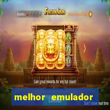 melhor emulador para pc fraco